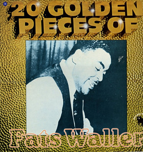 Fats Waller – 20 Golden Pieces Of Fats Waller ( USA )