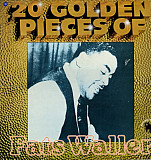 Fats Waller – 20 Golden Pieces Of Fats Waller ( USA )