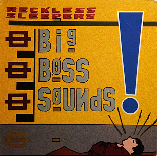 Reckless Sleepers – Big Boss Sounds ( USA )