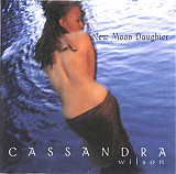 Cassandra Wilson – New Moon Daughter ( USA ) JAZZ Blue Note