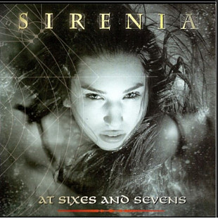 CD Sirenia - At Sixes And Sevens