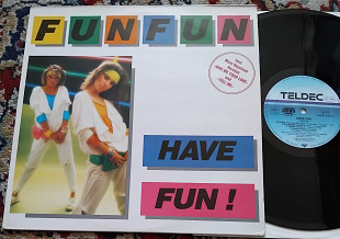 Fun Fun – Have Fun! 1985 (Germany) EX+