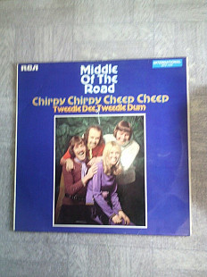 Middle of the road-Chirpy Chirpy Cheep Cheep.