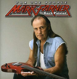Mark Farner – For The People