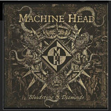 CD Machine Head - Bloodstone and Diamonds