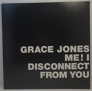 Grace Jones – Me! I Disconnect From You MS 12" (Прайс 48874)
