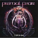 CD Primal Fear - I Will Be Gone