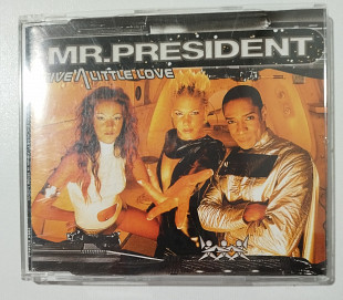 Maxi-Single MR.PRESIDENT 1999 Give A Little Love (Germany)