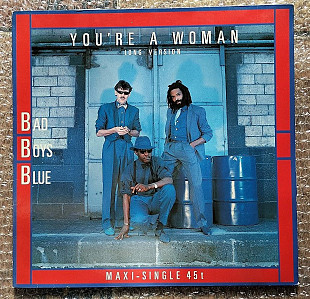 BAD BOYS BLUE  You're A Woman * 85 Germany, Coconut -601 673-213 Original, 12", 45RPM, Maxi -Single
