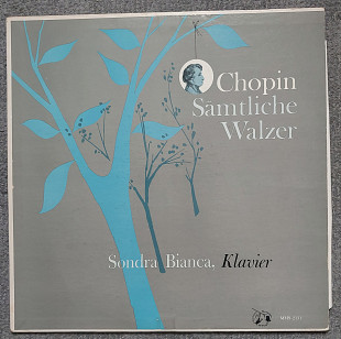Chopin - Sondra Bianca – Sämtliche Walzer