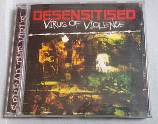 Desensitised - Virus Of Violence