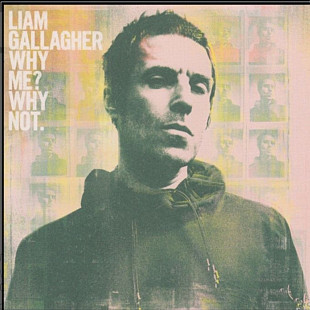 CD Liam Gallagher - Why Me?Why Not