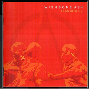 CD Wishbone Ash - Clan Destiny