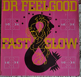 Dr. Feelgood ‎– Fast Women & Slow Horses