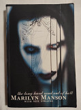 Книга автобиография Мерлин Менсон Marilyn Manson The Long Hard Road Out of Hell Долгий трудный путь