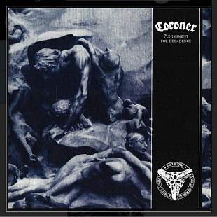 CD Coroner - Punishment For Decadence