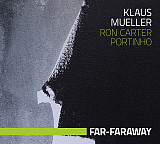 Klaus Mueller – Far-Faraway