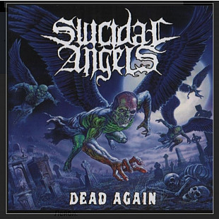 CD Suicidal Angels - Dead Again