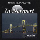 Mac Chrupcala Trio* – In Newport