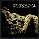CD Primordial - Where Greater Men Have Fallen