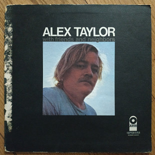 Alex Taylor with Friends and Neighbours UK first press lp vinyl