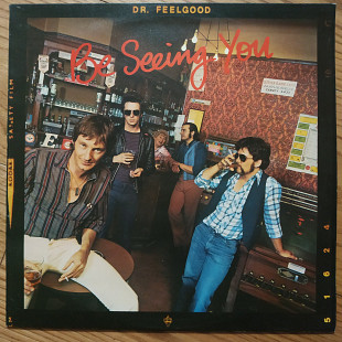 Dr. Feelgood Be Seeing You UK first press lp vinyl
