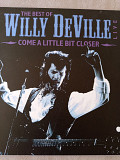 Willy DeVille – The Best Of Wille DeVille Live - Come A Little Bit Closer