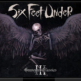 CD Six Feet Under - Graveyard Classics III