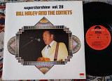 Bill Haley & The Comets* – Superstarshine Vol. 28 1973 (Netherlands) NM