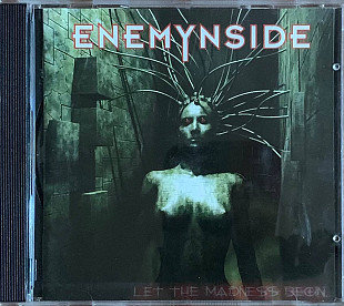Enemynside «Let the Madness Begin...»