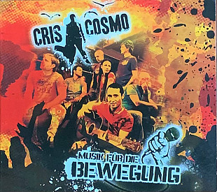 Cris Cosmo – «Musik Für Die Bewegung» Digipak