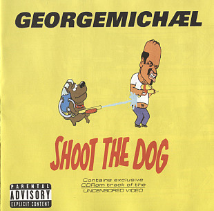George Michael - – Shoot The Dog (Best 2002)