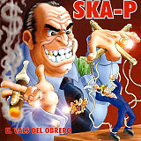 Ska-P – El Vals Del Obrero ( EU ) Hardcore, Ska