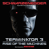 Marco Beltrami – Terminator 3: Rise Of The Machines (Original Motion Picture Soundtrack)