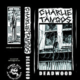 Charlie Tangos - Deadwood (cs, 2023)