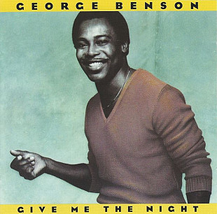 George Benson – Give Me The Night