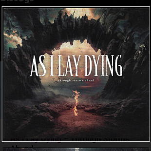CD As I Lay Dying - Through Storms Ahead