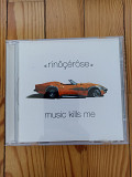 Rinôçérôse -- Music Kills Me (2002)