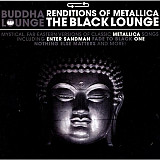 Buddha Lounge Ensemble – Renditions Of Metallica - The Black Lounge