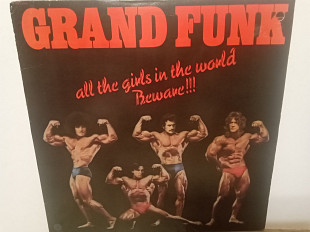 Grand Funk "All the Girls in the World Beware !!!" 1974 г. (Made in USA, Nm-)