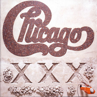 Chicago ‎– Chicago XXX (EU)