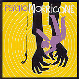 Ennio Morricone – Psycho Morricone