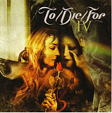 TO/DIE/FOR CD «IV» ℗2005