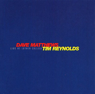 Dave Matthews & Tim Reynolds – Live At Luther College ( 2 x CD ) ( USA )