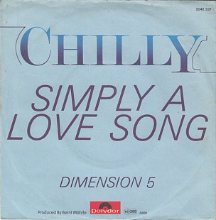 Chilly – Simply A Love Song 7 inch single vg++ 45rpm
