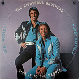 The Righteous Brothers – Give It To The People (1974)