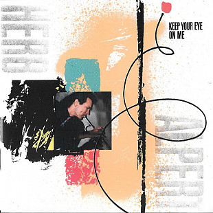 Herb Alpert – Keep Your Eye On Me
