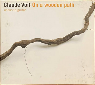 Claude Voit "On a wooden path" Digipak
