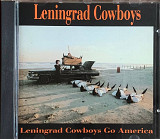 Leningrad Cowboys – «Leningrad Cowboys Go America»