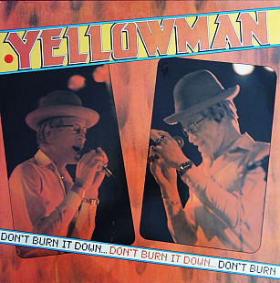 Yellowman - Don't Burn It Down